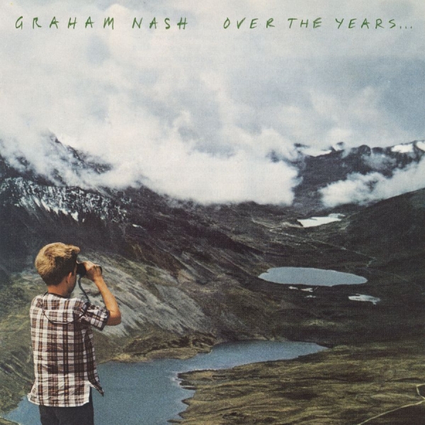 Graham Nash - Over The Years... i gruppen VINYL / Toppselgere hos Bengans Skivbutik AB (3247611)