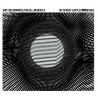 Möster/Edw?Rds/Knedal Andersen - Different Shapes/Immersion i gruppen CD hos Bengans Skivbutik AB (3247707)