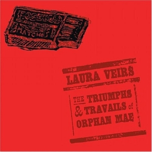 Veirs Laura - Triumphs And Travails Of Orphane Ma i gruppen CD hos Bengans Skivbutik AB (3249297)