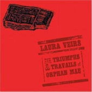 Veirs Laura - The Triumphs And Travails Of Orphan i gruppen VINYL hos Bengans Skivbutik AB (3249316)
