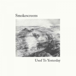 Smokescreens - Used To Yesterday i gruppen VINYL hos Bengans Skivbutik AB (3250552)