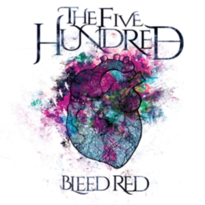 Five Hundred - Bleed Red i gruppen CD hos Bengans Skivbutik AB (3250570)
