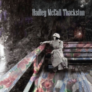 Mccall Thackston Hadley - Hadley Mccall Thackston i gruppen CD hos Bengans Skivbutik AB (3250588)