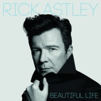 Rick Astley - Beautiful Life i gruppen -Start CD hos Bengans Skivbutik AB (3261689)