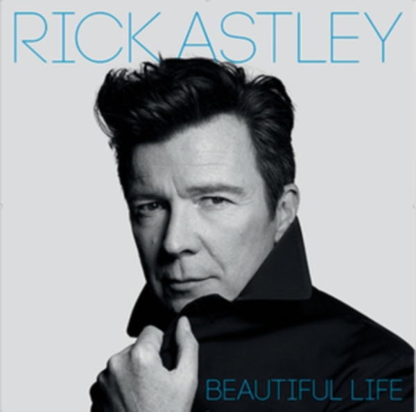 Rick Astley - Beautiful Life i gruppen CD / Pop-Rock hos Bengans Skivbutik AB (3261689)