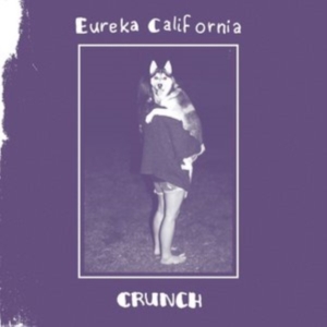 Eureka California - Crunch i gruppen CD hos Bengans Skivbutik AB (3264443)