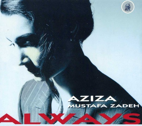 Zadeh Aziza Mustafa - Always i gruppen CD / Toppselgere hos Bengans Skivbutik AB (3264480)