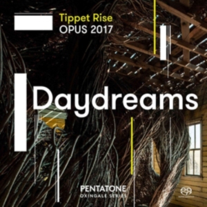 Various - Tippet Rise Opus 2017 Daydreams i gruppen Musikk / SACD / Klassisk hos Bengans Skivbutik AB (3265342)