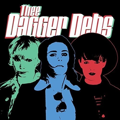 Thee Dagger Debs - Thee Dagger Debs i gruppen VINYL / Pop-Rock hos Bengans Skivbutik AB (3266527)