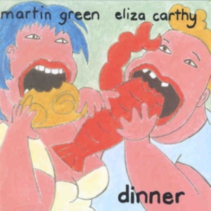 Carthy Eliza And Martin Green - Dinner i gruppen CD hos Bengans Skivbutik AB (3266725)