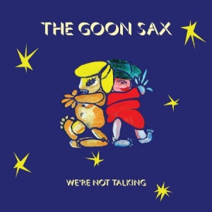 Goon Sax - We're Not Talking i gruppen VINYL hos Bengans Skivbutik AB (3266740)