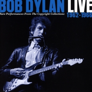Dylan Bob - Live 1962-1966 - Rare Performances From The Copyright Collections i gruppen CD hos Bengans Skivbutik AB (3266991)