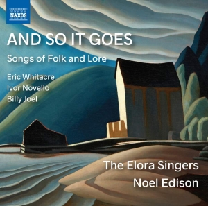 Whitacre Eric Novello Ivor Joel - And So It Goes - Songs Of Folk And i gruppen CD hos Bengans Skivbutik AB (3274218)
