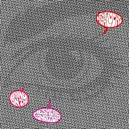 Morlocks - Bring On The Mesmeric Condition i gruppen VINYL / Rock hos Bengans Skivbutik AB (3277418)
