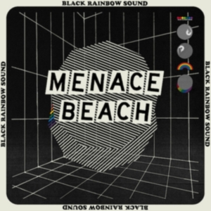 Menace Beach - Black Rainbow Sound i gruppen VINYL hos Bengans Skivbutik AB (3277428)