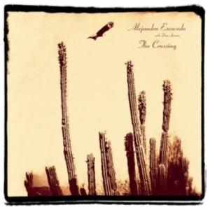 Escovedo Alejandro - Crossing i gruppen CD hos Bengans Skivbutik AB (3277875)