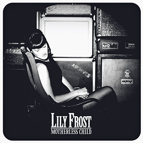 Frost Lily - Motherless Child i gruppen CD / Rock hos Bengans Skivbutik AB (3278090)