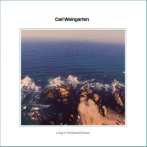 Weingarten Carl - Living In The Distant Present i gruppen Annet /  hos Bengans Skivbutik AB (3278180)