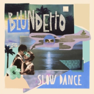 Blundetto - Slow Dance i gruppen CD hos Bengans Skivbutik AB (3298636)