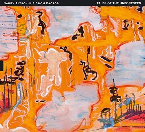 Altschul's 3Dom Factor Barry - Tales Of The Unforeseen i gruppen CD / Jazz/Blues hos Bengans Skivbutik AB (3298829)