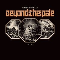 Wheel In The Sky - Beyond The Pale Lp- Black Vinyl i gruppen -Start Max hos Bengans Skivbutik AB (3299455)