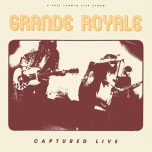 Grande Royale - Captured Live Lp i gruppen -Start Max hos Bengans Skivbutik AB (3299461)