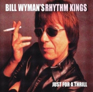 Wyman Bill - Just For A Thrill i gruppen CD hos Bengans Skivbutik AB (3301545)