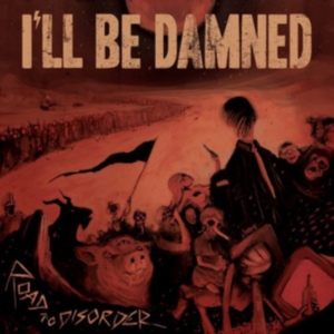 I'll Be Damned - Road To Disorder i gruppen CD hos Bengans Skivbutik AB (3302488)