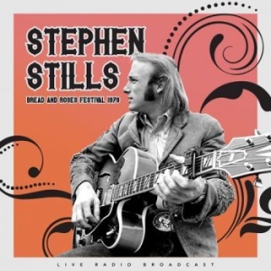 Stills Stephen - Mimi Fariña's Bread & Roses Fest 78 i gruppen VINYL hos Bengans Skivbutik AB (3302811)