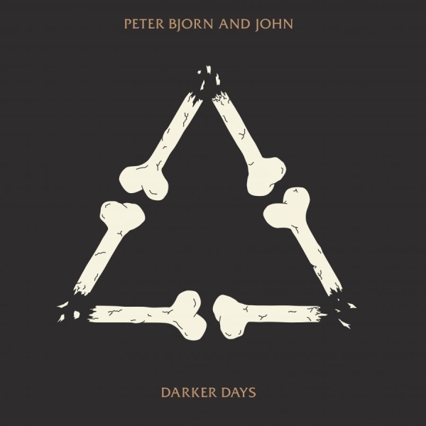 Peter Bjorn And John - Darker Days (Vinyl) i gruppen VINYL / Toppselgere hos Bengans Skivbutik AB (3305273)