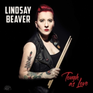 Beaver Lindsay - Tough As Love i gruppen CD / Blues,Jazz hos Bengans Skivbutik AB (3306659)