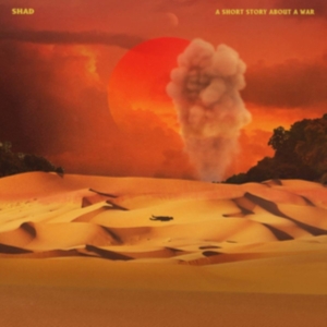 Shad - A Short Story About A War i gruppen CD hos Bengans Skivbutik AB (3306703)