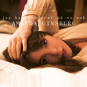 Amanda Ginsburg - Jag Har Funderat På En Sak i gruppen VINYL hos Bengans Skivbutik AB (3306915)