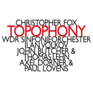 Fox Christopher - Topophony i gruppen CD / Klassisk hos Bengans Skivbutik AB (3307142)