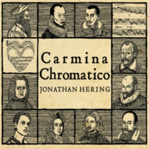 Hering Jonathan - Carmina Chromatico i gruppen CD hos Bengans Skivbutik AB (3307644)