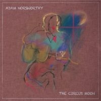 Norsworthy Adam - Circus Moon i gruppen CD hos Bengans Skivbutik AB (3307683)