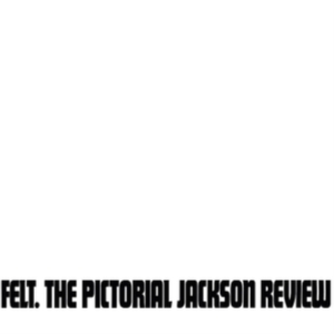 Felt - Pictorial Jackson Review: Deluxe Ga i gruppen VINYL hos Bengans Skivbutik AB (3307731)