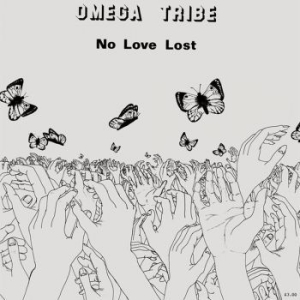 Omega Tribe - No Love Lost i gruppen VINYL hos Bengans Skivbutik AB (3307828)