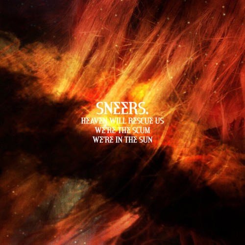 Sneers - Heaven Will Rescue Us, We're The Sc i gruppen VINYL / Rock hos Bengans Skivbutik AB (3307839)
