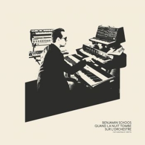 Schoos Benjamin - Quand La Nuit Tombe Sur Läorchestre i gruppen VINYL hos Bengans Skivbutik AB (3307873)