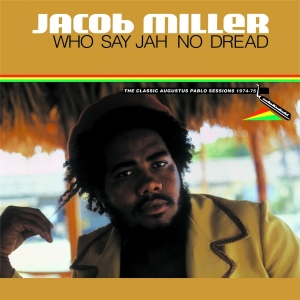 Miller Jacob - Who Say Jah No Dread i gruppen VINYL hos Bengans Skivbutik AB (3309426)