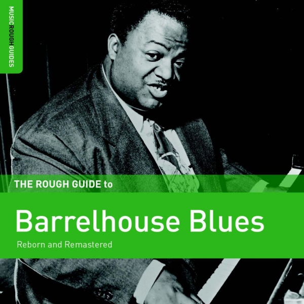 Various Artists - Rough Guide To Barrelhouse Blues i gruppen CD / Toppselgere hos Bengans Skivbutik AB (3309441)