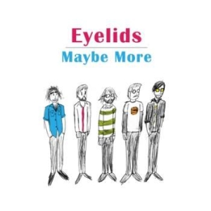 Eyelids - Maybe More i gruppen VINYL hos Bengans Skivbutik AB (3309444)