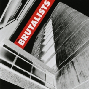 Brutalists - Brutalists i gruppen CD hos Bengans Skivbutik AB (3309781)