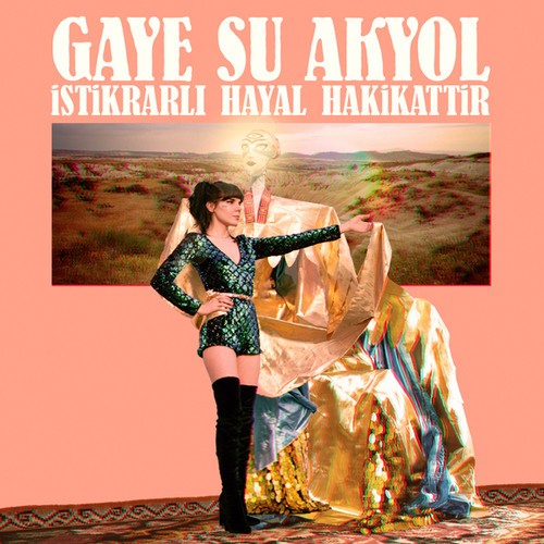Gaye Su Akyol - Istikrarli Hayal Hakikattir i gruppen CD / Worldmusic/ FolkeMusikkk hos Bengans Skivbutik AB (3309791)