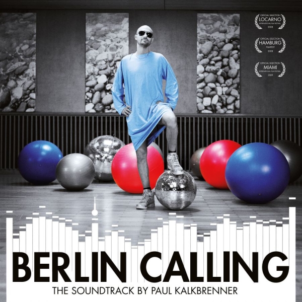 Kalkbrenner Paul - Berlin Calling - The Soundtrack i gruppen VINYL hos Bengans Skivbutik AB (3309818)