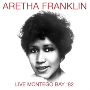 Franklin Aretha - Live Montego Bay '82 (Fm) i gruppen CD hos Bengans Skivbutik AB (3309896)