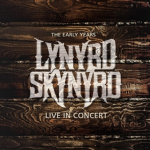 Lynyrd Skynyrd - Early Years Live In Concert i gruppen Minishops / Lynyrd Skynyrd hos Bengans Skivbutik AB (3309903)