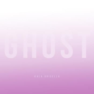 Kala Brisella - Ghost i gruppen VINYL hos Bengans Skivbutik AB (3310605)