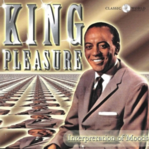 King Pleasure - Interpretation Of Moods i gruppen CD hos Bengans Skivbutik AB (3310774)